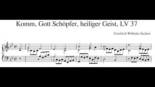 Friedrich Wilhelm Zachow – Komm Gott Schöpfer heiliger Geist LV 37 [upl. by Adnahsar290]