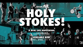 Volcom Presents Holy Stokes A Real Life Happening  Full Movie  Volcom Skateboarding [upl. by Suiremed]