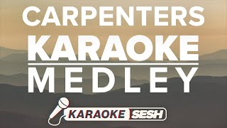 Carpenters Karaoke Medley [upl. by Nnylhsa]