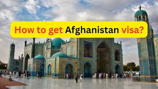 How to get Afghanistan visa  Afghanistan visa [upl. by Lledor]