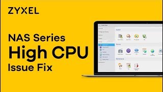 Zyxel NAS Series  How to Fix High CPU Issue [upl. by Llednar293]