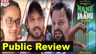 Public Review Of Nanu Ki Jaanu Abhay Deol Patralekhaa [upl. by Wareing]