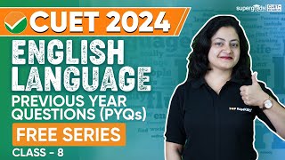 Previous Year Question PYQs Class 8  CUET 2024 English Language  CUET Language Test Preparation [upl. by Buhler]