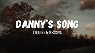 Loggins amp Messina  Dannys Song  Instrumental  Lyrics [upl. by Yrrag310]