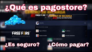 PAGOSTORE ¿QUÉ ES ¿ES SEGURO EXPLICADO  FREE FIRE [upl. by Odnalref]