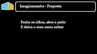 Imaginasamba  Proposta letra [upl. by Yelnikcm]