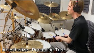 Anesthetize  Porcupine Tree Drum Cover [upl. by Ylenaj795]