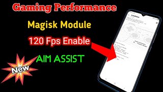 Gaming Performance Magisk Module  120 FPS Enable Finally  120 fps Magisk Module [upl. by Marianne]