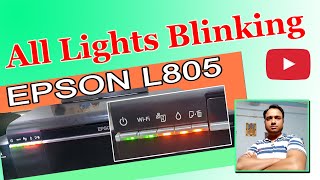 Epson L805 All Lights Blinking [upl. by Awahsoj519]