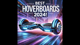 Top 5 Hoverboards of 2024 Glide in Style and Safety [upl. by Gaul38]