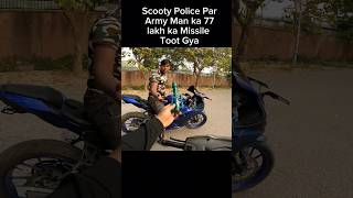 Scooty Police Par Army Man ka 77 lakh ka Missile Toot Gya shorts trending [upl. by Ahsiek]