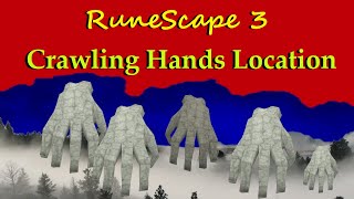 Runescape 3 Crawling Hands Guide 1 Slayer Location 2021 Updated RS3 [upl. by Blinni]