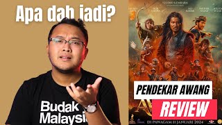 Satu langkah kedepan tiga langkah kebelakang  Pendekar Awang Review [upl. by Edialeda]