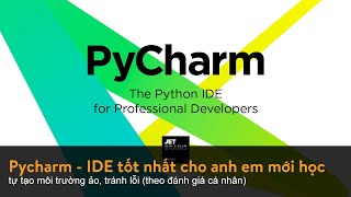 Vì sao Pycharm là IDE chân ái cho các bạn mới học Python  Mì AI [upl. by Athiste879]