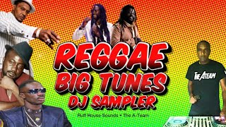 Reggae Mix  Big Tunes  Dj Sampler reggae reggaemix [upl. by Nirtak222]