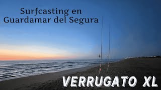 SURFCASTING GUARDAMAR  ¡¡VERRUGATO XL [upl. by Yesnek]