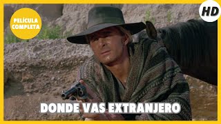 Donde vas extranjero  HD  Del oeste  Película Completa en Español [upl. by Anelahs562]