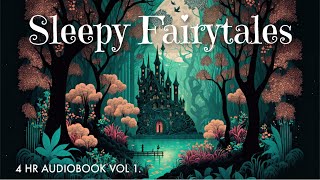 Audiobook Of Sleepy Fairytales 4 HRS Of Calm Story Reading That Will Put You To Sleep [upl. by Lenehc]