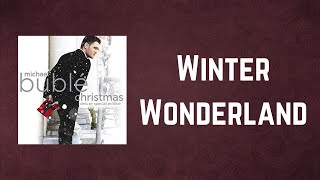 Michael Buble  Winter Wonderland  текст перевод транскрипция [upl. by Rafi455]