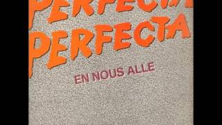 Perfecta  En nous allé [upl. by Nitnerb]