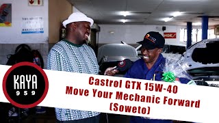 Castrol GTX 15W40  Move Your Mechanic Forward with Drive 959 amp Victor Tshabangu from Soweto [upl. by Hardej]