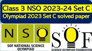 NSO Class 3 SOF 202324 SetC solved paper Science Olympiad National science olympiad class3 2023 [upl. by Namajneb]