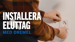 Installera eluttag i väggen med Dremel [upl. by Anaahs]