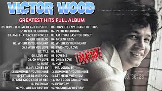 Victor Wood Best Songs Full Album  Eddie Peregrina Nonstop Opm Classic Song🎧 [upl. by Ashman]