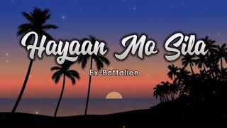 HAYAAN MO SILA  EXBATTALION amp OC DAWGS  LYRICS [upl. by Yelats]