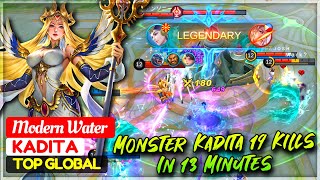 Monster Kadita 19 Kills In 13 Minutes  Top Global Kadita  Modern Water  Mobile Legends [upl. by Nnylarak646]