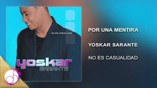 Por Una Mentira 🥺  Yoskar Sarante Audio Cover [upl. by Cissej440]