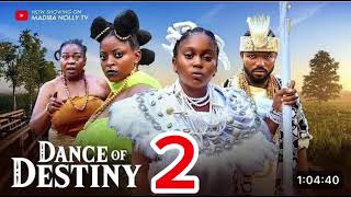 DANCE OF DESTINY COMPLETE EPISODE 2 PRISMA JAMES OGBU JOHNSONMUNA VIVIAN 2024 latest movies [upl. by Evelin]