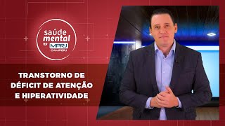 Saúde Mental no MPRJ  Transtorno de Déficit de Atenção e Hiperatividade TDAH  introdução [upl. by Speroni]