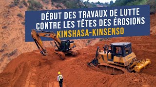 PROJET KIN ELENDA CKISENSO  DÉBUT DES TRAVAUX DE LUTTE CONTRE LES ÉROSIONS [upl. by Prudie]