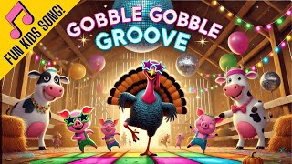 🦃 Gobble Gobble Groove  Turkey Song for Kids  Thanksgiving Dance [upl. by Anirahc]