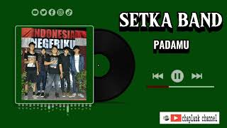 SETKA BAND  padamu [upl. by Ynnavoig]