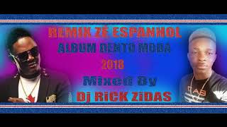 Remix Zé Espanhol 2018 Album Dento Moda By Dj Rick Zidas [upl. by Enneirdna]