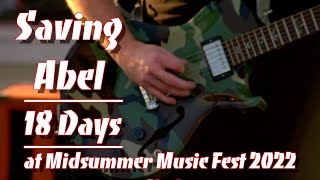 Saving Abel  18 Days at Midsummer Music Fest 2022 [upl. by Onateyac]