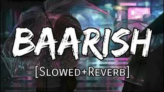 BAARISHSLOWEDREVERB [upl. by Alor]