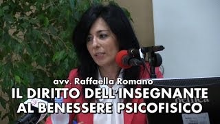 Il diritto dellinsegnante al benessere psicofisico Avv Raffaella Romano [upl. by Maitund309]