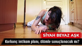 Korkunç intikam planı ölümle sonuçlanacak mı  Siyah Beyaz Aşk 31 Bölüm [upl. by Jephthah]