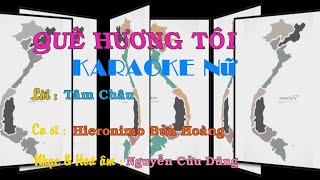 KARAOKE QUÊ HƯƠNG TÔI Tone Nữ [upl. by Eyram]