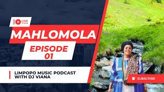 MAHLOMOLA EPISODE 01 WITH DJ VIANA [upl. by Habeh]