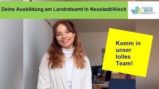 Ausbildung im Landratsamt NeustadtAisch  Und wann kommst du [upl. by Ahsiuqel893]