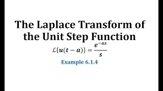 61 The LaPlace Transform of the Unit Step Function [upl. by Akinert648]