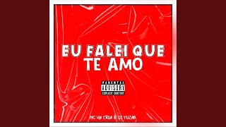 Eu Falei Que Te Amo [upl. by Giraud]