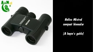 The Helios Mistral compact binocular A buyers guide [upl. by Lemmor]