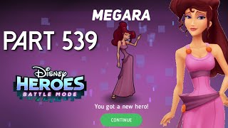 Disney Heroes Battle Mode MEGARA UNLOCKED PART 539 Gameplay Walkthrough  iOS  Android [upl. by Airdnna]