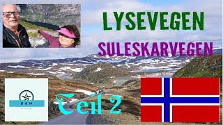 Südnorwegen 2024 Teil 2 Suleskarvegen und Lysevegen [upl. by Vonnie]