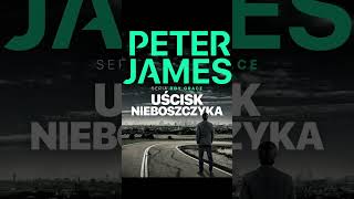 Uścisk nieboszczyka Autor Peter James Lektor Filip Kosior Kryminały po Polsku AudioBook PL S7 P2 [upl. by Meir]